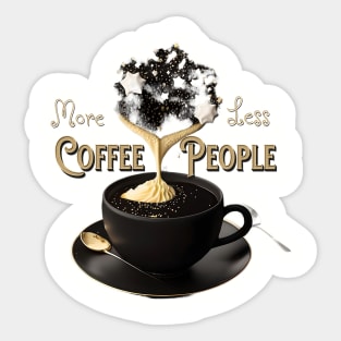 More Coffee Less People Sticker